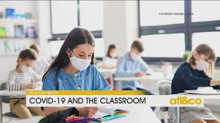 COVID-19 and the Classroom