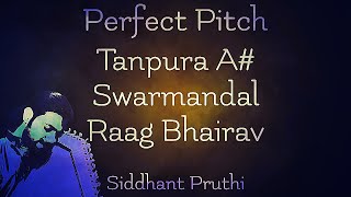 Tanpura A# | Swarmandal | Raag Bhairav | Morning Raga | Vocal | Instrument | Practice | Meditation