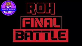 JMN Multiverse of Media Presents ROH FINAL BATTLE 2023