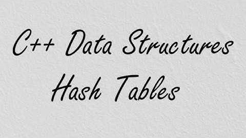 C++ Data Structures: Hash Tables