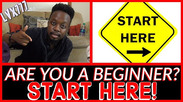 Beginner? START HERE! Here