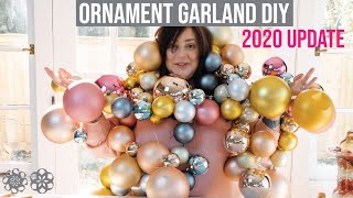 How to Make an Ornament Garland | 2020 Holiday Update