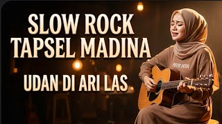 Udan di ari las| Slow Rock Tapsel Madina | Cover Peor Peor
