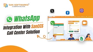 Integrate WhatsApp with SanCCS | Boost Your Call Center Efficiency