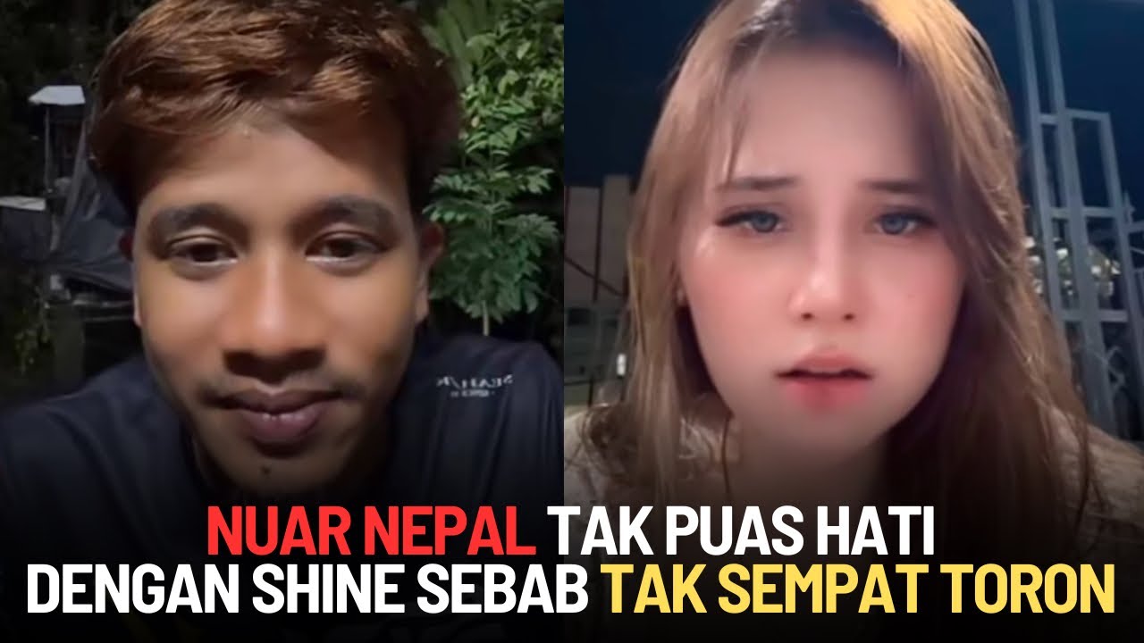 [FULL] NUAR NEPAL TAK PUAS HATI DENGAN SHINE (INDONESIA) | LIVE TIKTOK | 23.01.2025