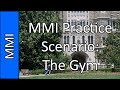 "The Gym" - Medical School MMI Interview Practice Question #1 (2015)