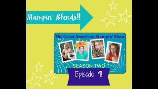 Stampin' Blends Alcohol Markers  Great American Stampin' Show  S2 Ep9
