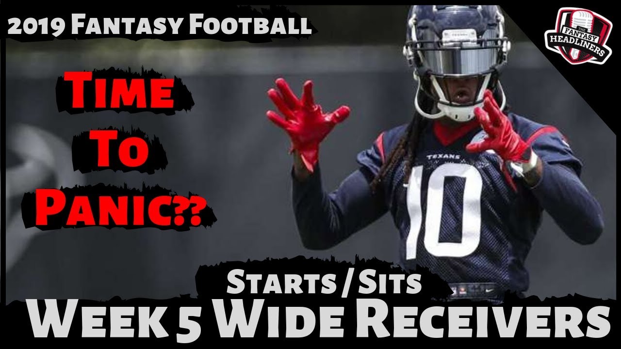 2019 Fantasy Football Advice Week 5 Wide Receivers Start or Sit