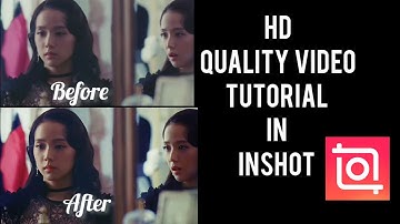 HD Quality video Tutorial in inshot