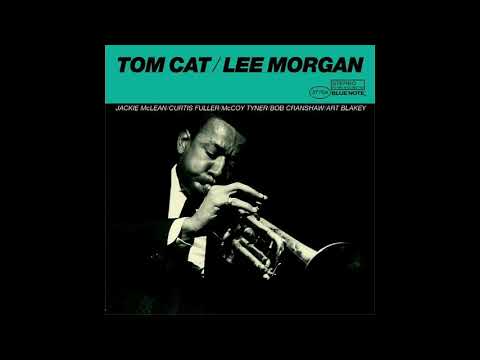Lee Morgan Tom Cat - YouTube