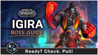 Igira Guide - Heroic/Normal - Amirdrassil 10.2 Raid Guide
