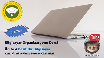 Bilgisayar Organizasyonu Dersi, Ünite 4. Basit Bir Bilgisayar 1. Bölüm