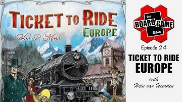 Ticket to Ride Europe | That Board Game Show, Episode 24