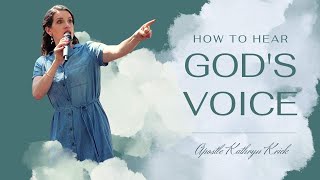 How to Hear Gods Voice - Apostle Kathryn Krick - 5F Church