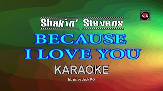 Because I Love You KARAOKE, Shakin' Stevens - Because I Love You@nuansamusikkaraoke
