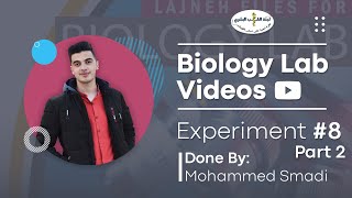 Biology Lab - Lab 8 Part 2 By Mohammed Smadi