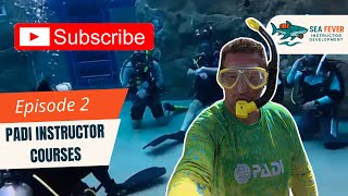 Episode 2 - PADI Instructor Development Course