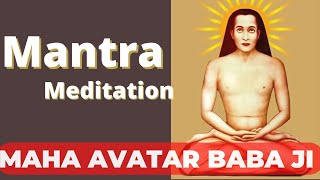 Maha Avatar Baba ji Mantra . #mahaavatarbabaji #babaji #meditation