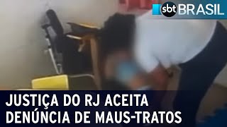 Justiça aceita denúncia de maus-tratos contra professoras e dona de creche | SBT Brasil (07/06/22)
