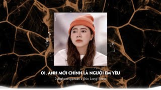 Anh Mới Chính Là Người Em Yêu, Cho Em Một Lần Yêu | Lk Nhạc Remix Hot Tiktok Của Dunghoangpham 2022