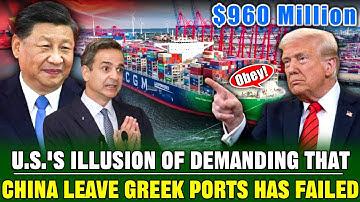 U.S. Tried to Take Over China’s $960 Million Mega Port, but Greece Shattered Washington’s Illusion!