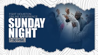 FGHT Houston: Praise Service [Communion] (May 12th)