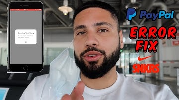 SNKRS APP PAYPAL ERROR QUICK FIX FOR SNKRS DAY *IN 1 MINUTE*