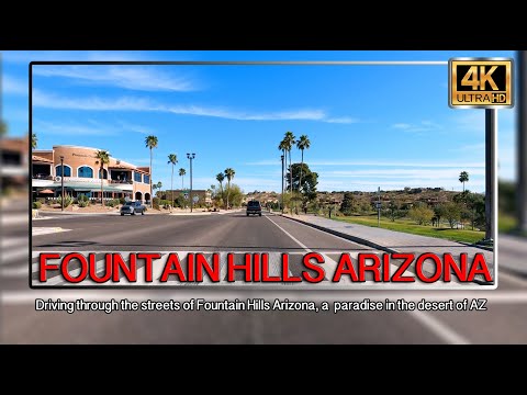 FOUNTAIN HILLS AZ USA | Driving through the streets of Fountain Hills Arizona a paradise in AZ.