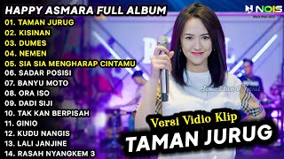 LAGU JAWA TERBARU 2023 | HAPPY ASMARA - TAMAN JURUG | FULL ALBUM TERBARU 2023