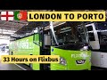 Escaping UK Lockdown | LONDON to PORTO - 33 hours on Flixbus