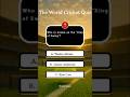 Are You a Cricket Genius? Take the Quiz Now!”#CricketQuiz#CricketBuzz#CricketQuestion #quiztime
