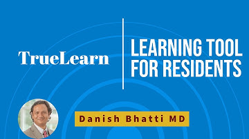 TrueLearn Learning tool for Residents