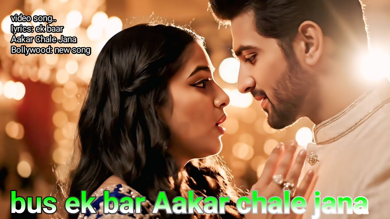 Ek Baar Aakar | New Song | Bollywood New Song | Hindi Song | Bewafai Song