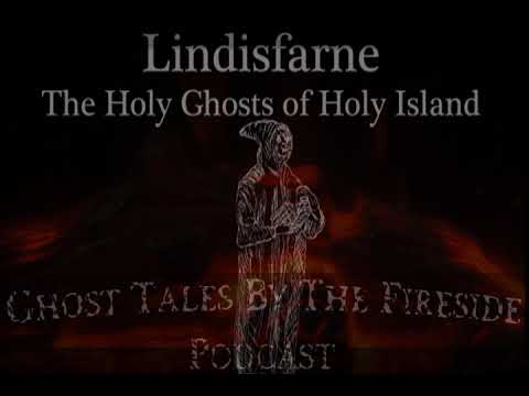 07 - Lindisfarne - The Holy Ghosts of Holy Island