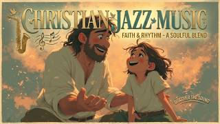 Relaxing Christian Jazz ✨ Soft Gospel Melodies for Prayer screenshot 3