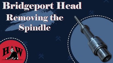 Removing a Spindle on a Bridgeport Head