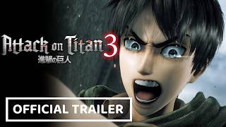 New  Attack On Titan 3 Trailer - Story Mode Trailer