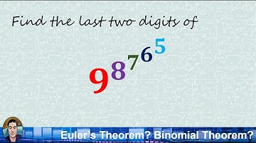 Last two digits of a massive number: Euler Theorem (?) or Binomial Theorem