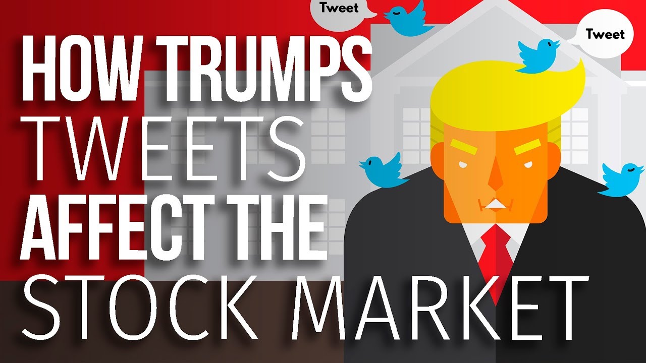 How President Trumps Tweets Affect The Stock Market BONUS Stock how-president-trumps-tweets-affect-the-stock-market-bonus-stock