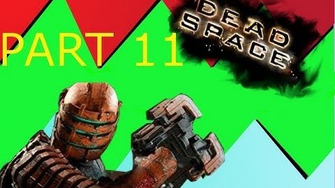 Centrifuge and tentacles- Dead Space- Part11
