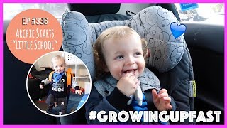 Archie Starts Little School Ep Australian Family Vlogs