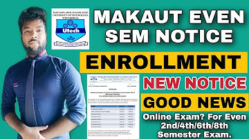 MAKAUT Even Sem Enrollment Notice & Good News | CA & PCA Marks | All Even 2nd/4th/6th/8th Semester.