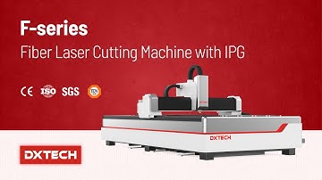 DXTECH FIBER LASER CUTTING MACHINE WITH IPG LASER SOURCE