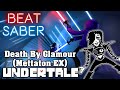 Beat Saber - Death By Glamour/Mettaton EX - Undertale (custom song) | FC