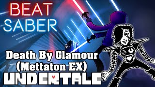 Beat Saber - Death By Glamour/Mettaton EX - Undertale (custom song) | FC