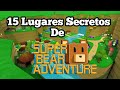 ¡15 LUGARES SECRETOS DE SUPER BEAR ADVENTURE!