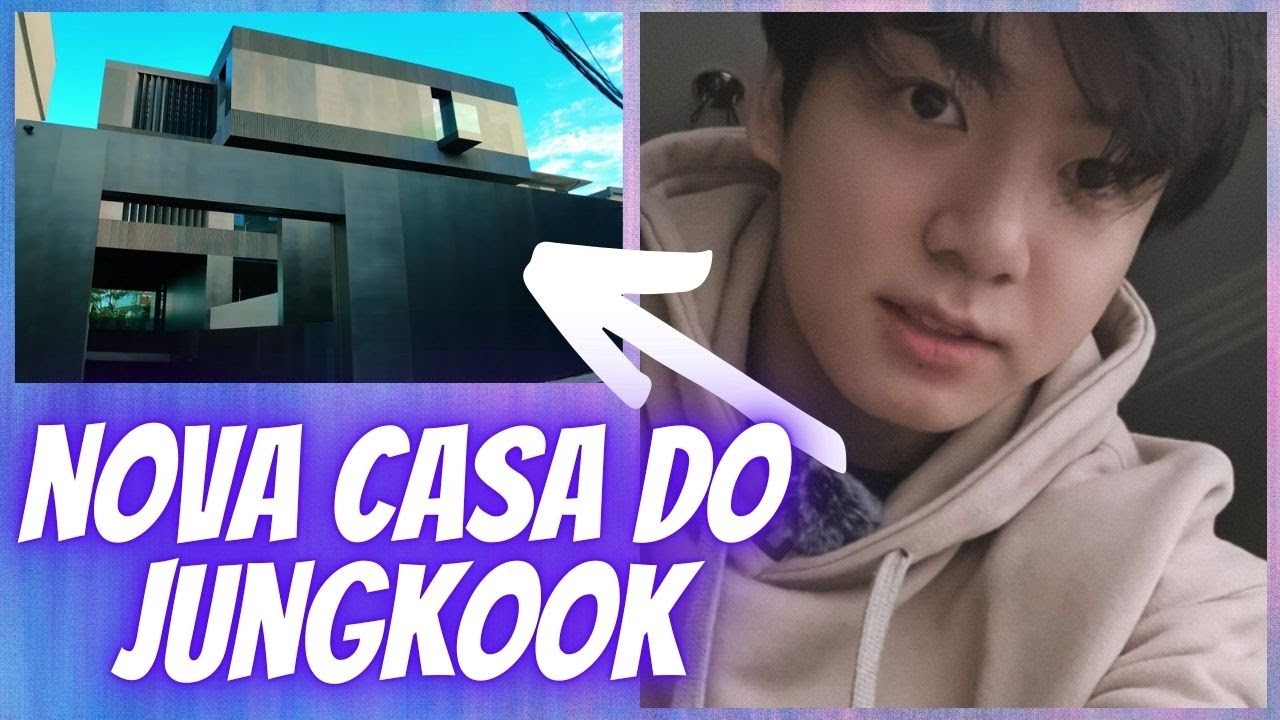 Nova casa de JUNGKOOK fica pronta - YouTube