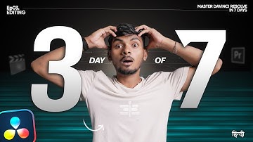Day 3 | Edit Page Tutorial in DaVinci Resolve 20 | Master DaVinci Resolve in 7 Days (Hindi Course)