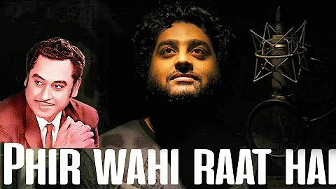 phir wahi raat hai | kishore kumar | Arijit singh LIVE