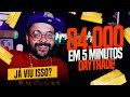 BATI R$ 84.000 EM 5 MINUTOS NO OURO | DAYTRADE